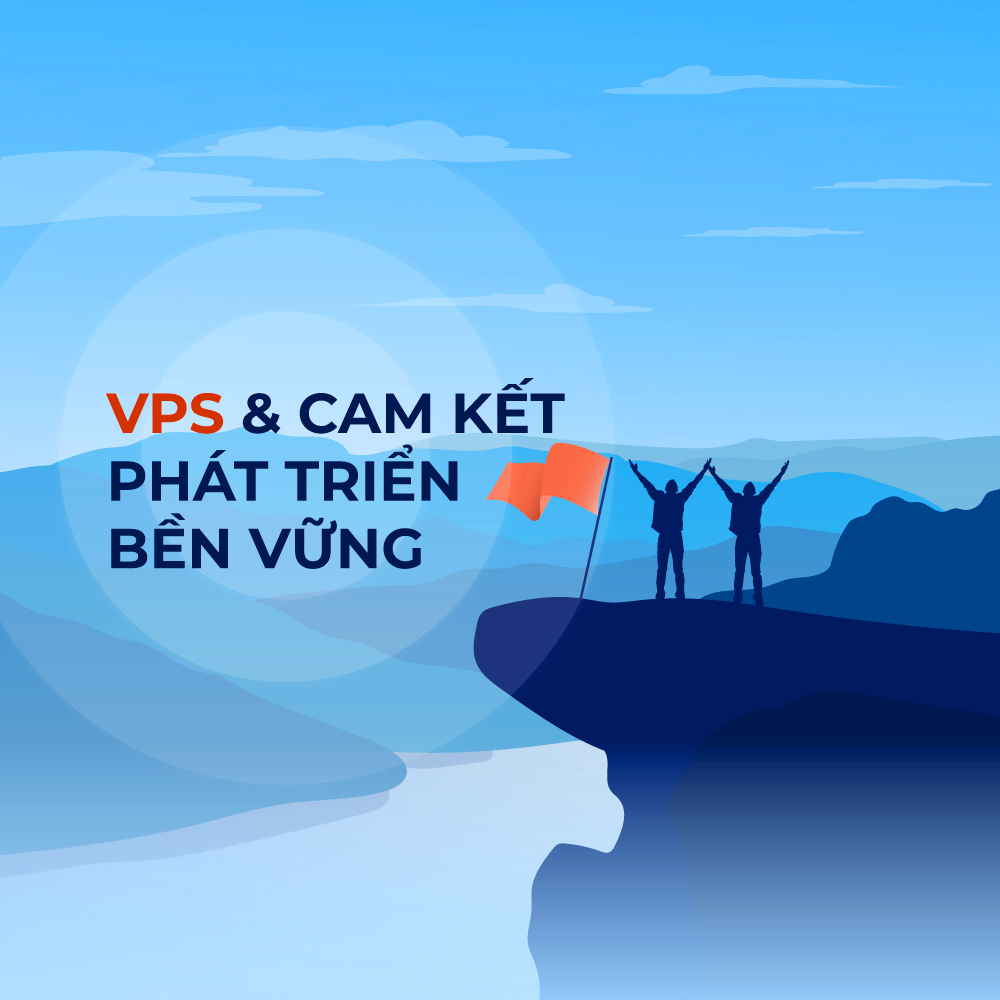 Chiến Lược Phát Triển Bền Vững tại VPS 